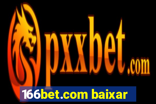 166bet.com baixar